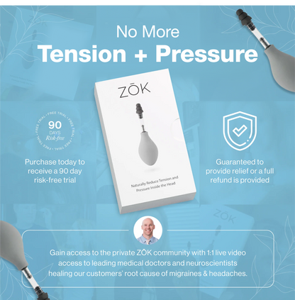 ZŌK - Naturally Reduce Pressure and Tension Inside the Head